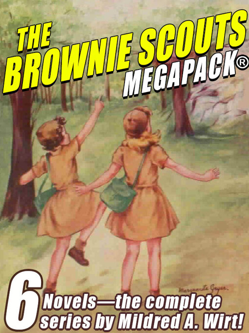 Title details for The Brownie Scouts MEGAPACK by Mildred A. Wirt - Available